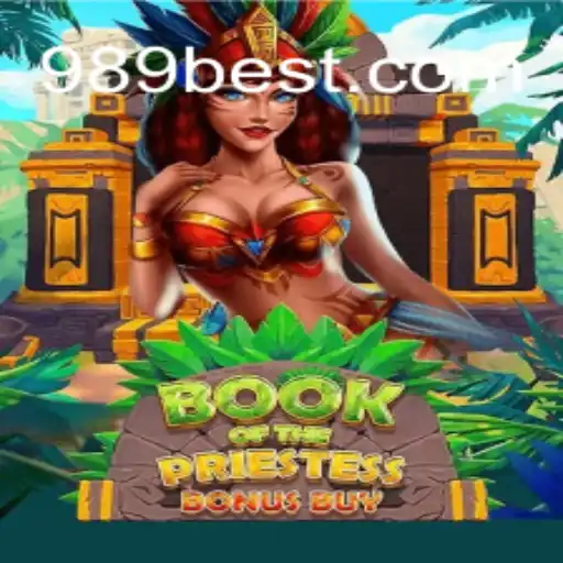 Exploring the Mysteries of BookOfThePriestess: Brazil's Favorite Slot Game on 989bet