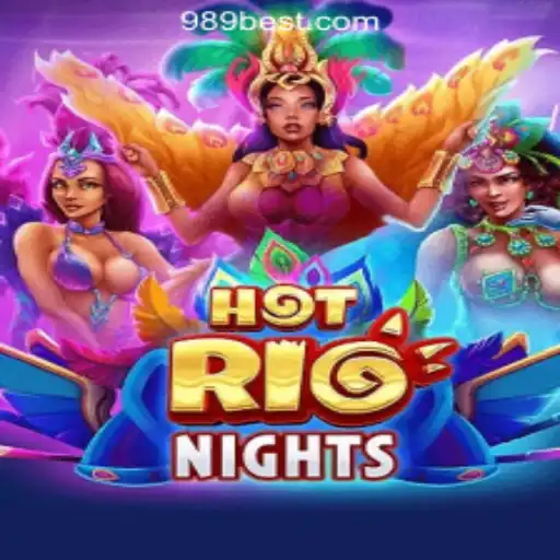 Explore the Excitement of HotRioNights: The Premier Slot Game by 989bet Oficial Slots Brasil #1